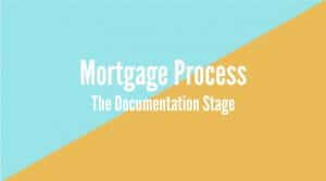 Mortgage Process Step 1 Documentation Stage